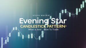 Evening Star Candlestick Pattern in Hindi