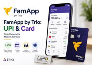 FamApp by Trio UPI & Card